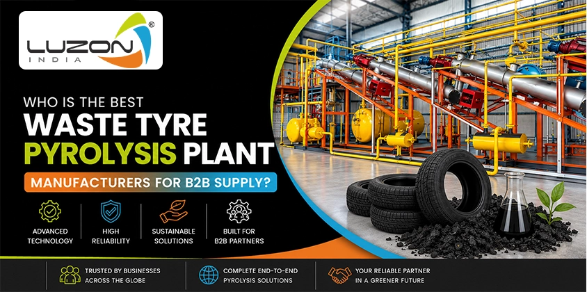 Who is the best Waste Tyre Pyrolysis Plant Manufacturers for B2B supply?